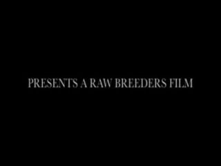 Breed That Ass! Raw Breeders! Now Raw!